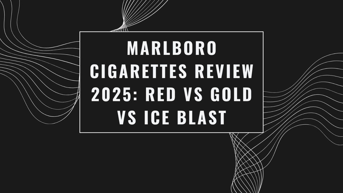 Marlboro Cigarettes Review 2025: Red vs Gold vs Ice Blast