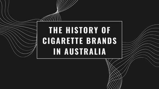 The History of Cigarette Brands in Australia