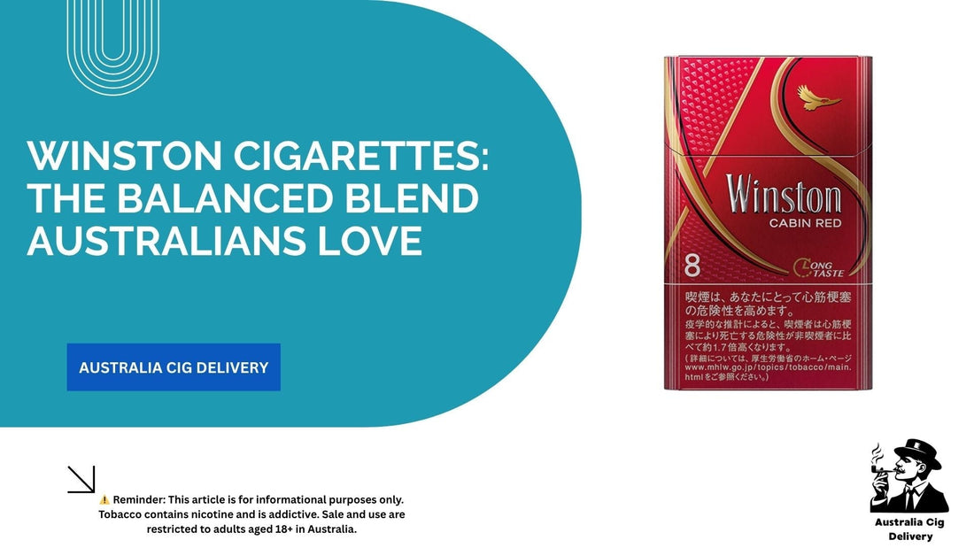 Winston Cigarettes: The Balanced Blend Australians Love